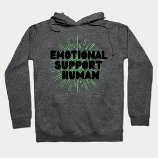 Emotional support human green Hoodie